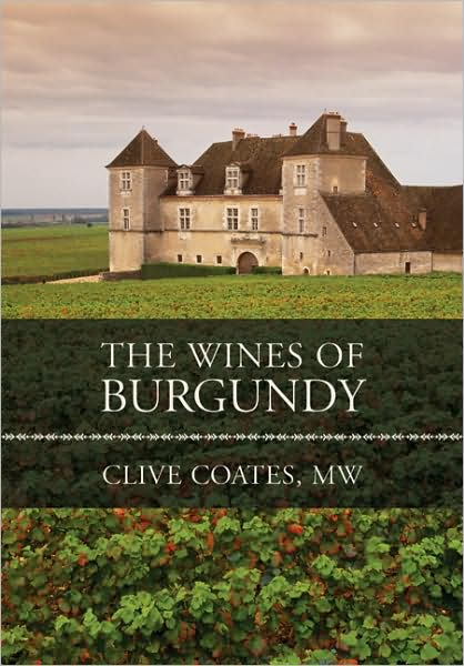 Clive Coates Wine Book - The Wines of Burgundy